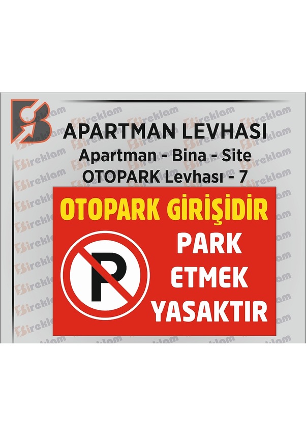 Otopark Girişi Park Uyarı Levhası Otopark Levha 7 Fiyatları ve