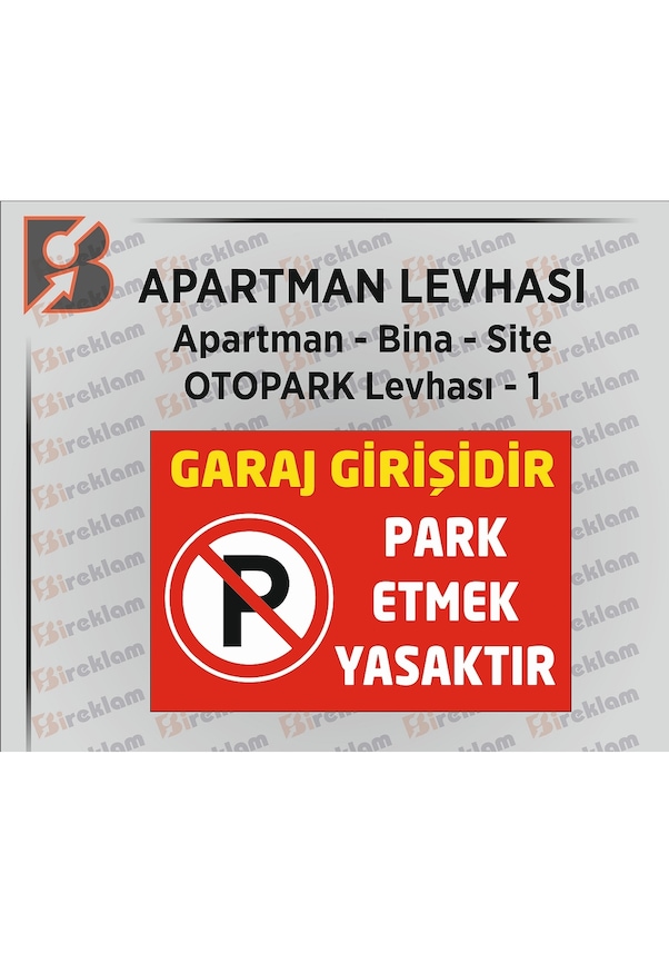 Garaj Girişi Park Etmek Yasaktır Uyarı Levhası Otopark Levha 1