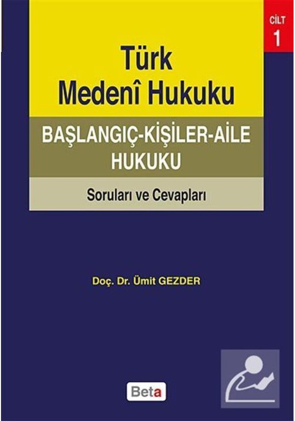 Türk Medeni Hukuku Başlangıç Kişiler Aile Hukuku Soruları