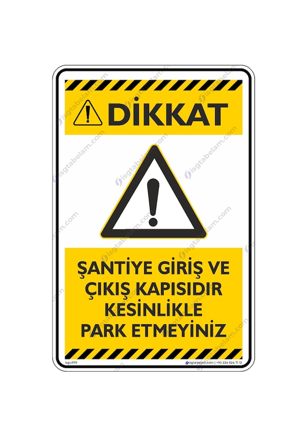 Şantiye Giriş Ve Çıkış Kapısıdır Kesinlikle Park Etmeyiniz Fiyatları