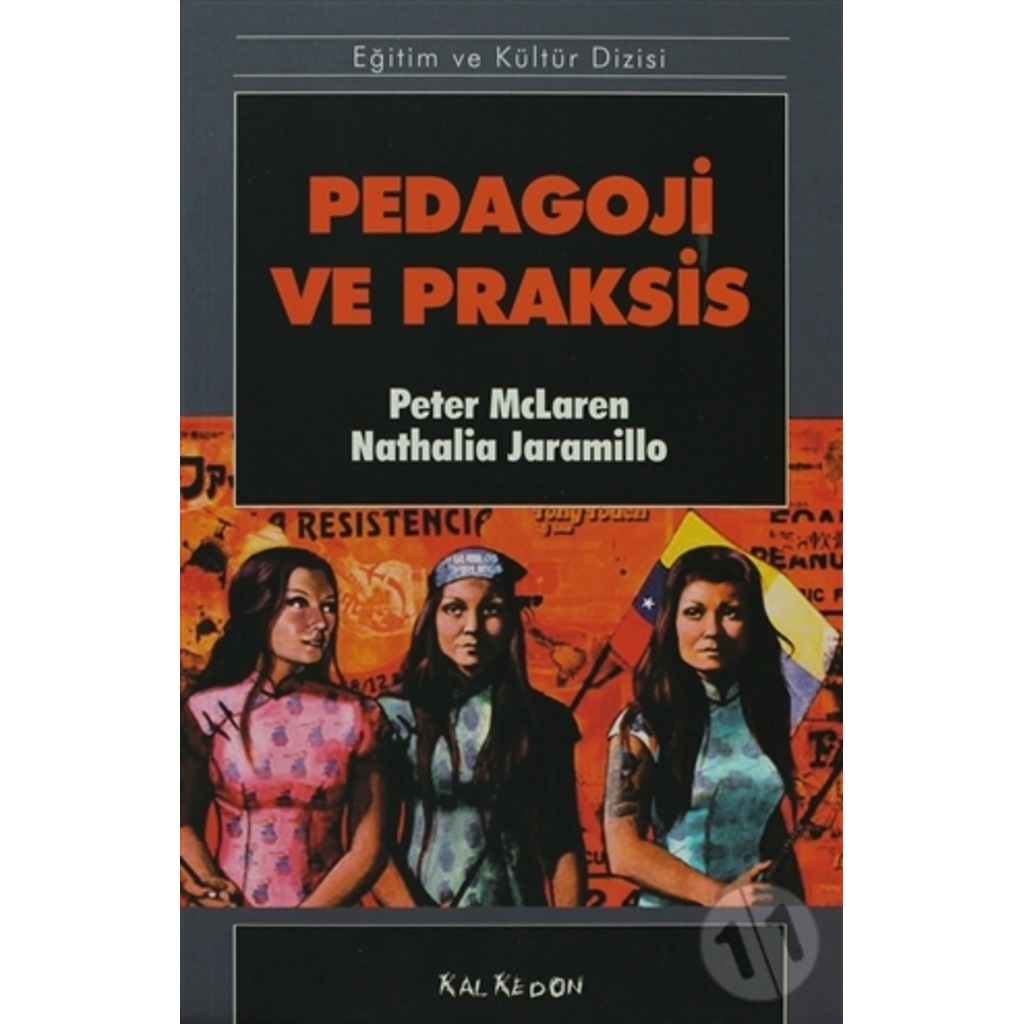 Pedagoji ve Praksis-Nathalia Jaramillo,Peter McLaren