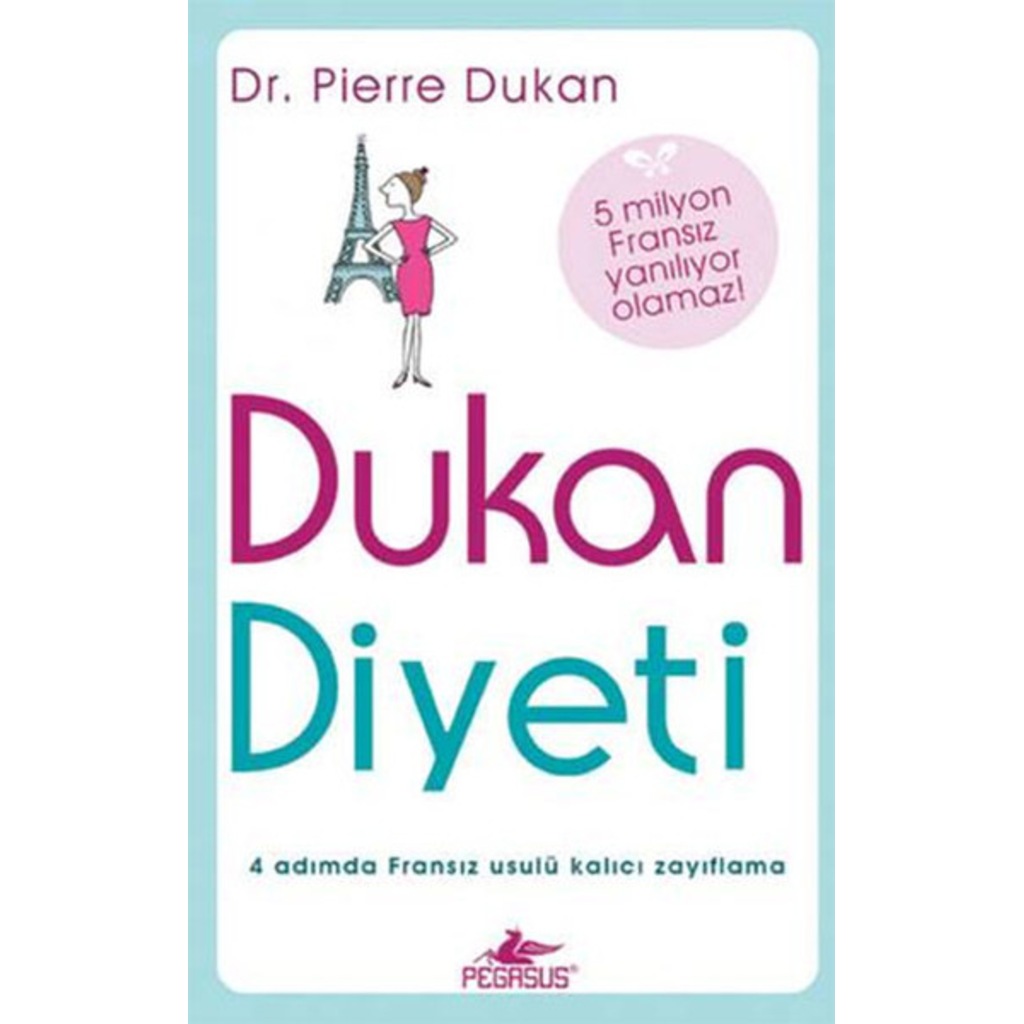 4 Adımda Dukan Diyeti 4 Adımda Dukan Diyeti