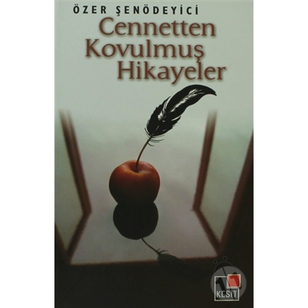 Cennetten Kovulmuş Hikayeler-Özer Şenödeyici