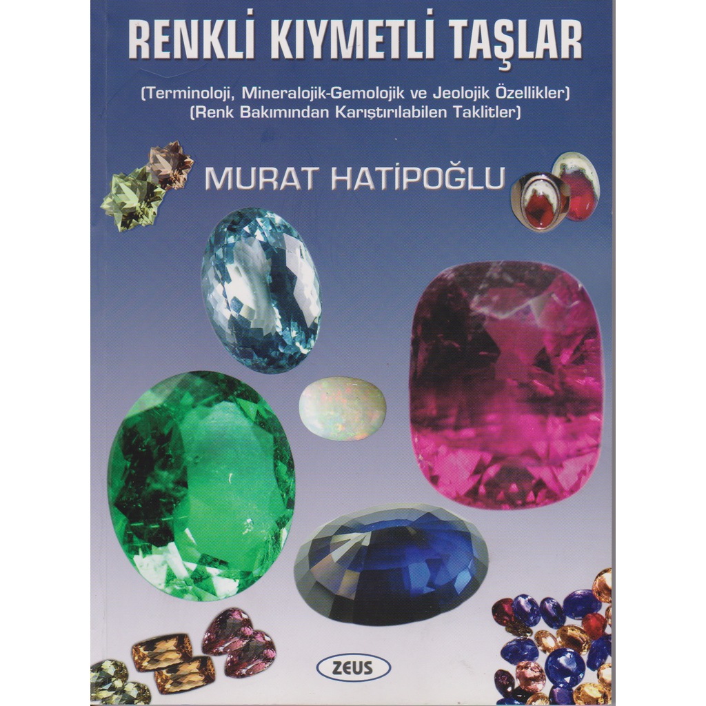 RENKLİ KIYMETLİ TAŞLAR Doç.Dr. Murat HATİPOĞLU