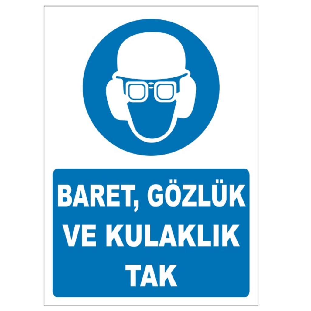 UYARI LEVHASI - BARET GÖZLÜK VE KULAKLIK TAK - 4 ADET