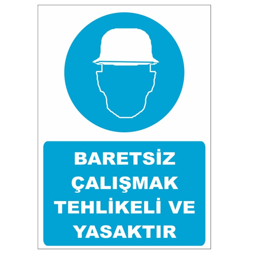 UYARI LEVHASI - BARETSİZ ÇALIŞMAK YASAKTIR - 4 ADET