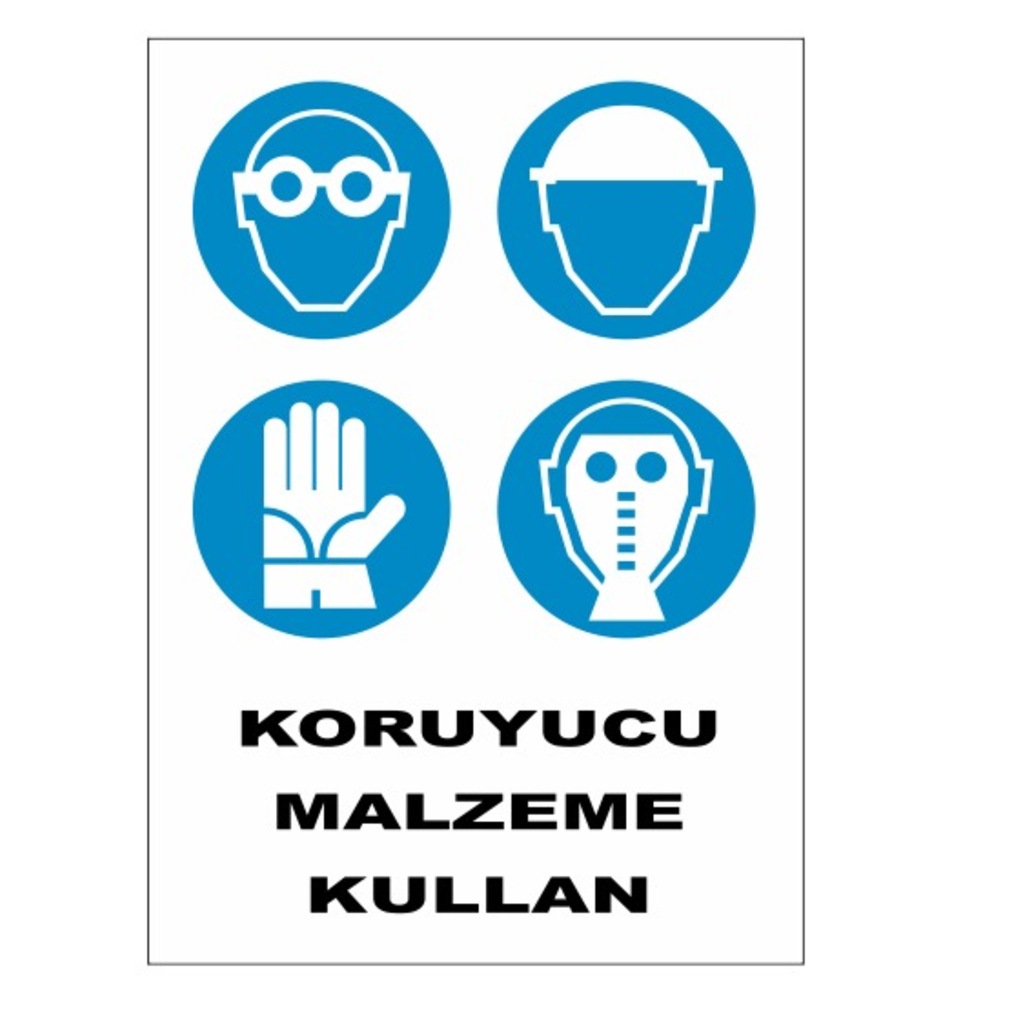 UYARI LEVHASI - KORUYUCU MALZEME KULLAN - 4 ADET
