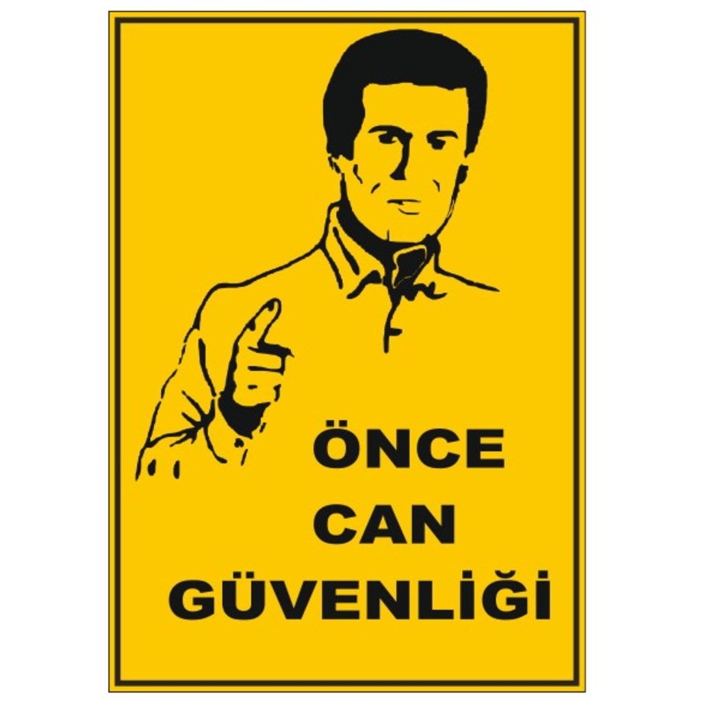UYARI LEVHASI - ÖNCE CAN GÜVENLİĞİ - 4 ADET