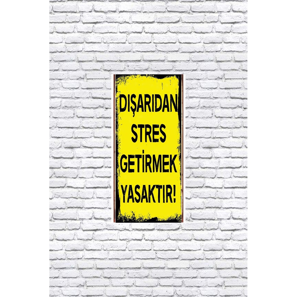 Disaridan Stres Getirmek Yasaktir Retro Tablo 20x30 Fiyatlari Ve Ozellikleri Disaridan Stres Getirmek Yasaktir Retro Tablo 20x30 Fiyatlari Ve Ozellikleri