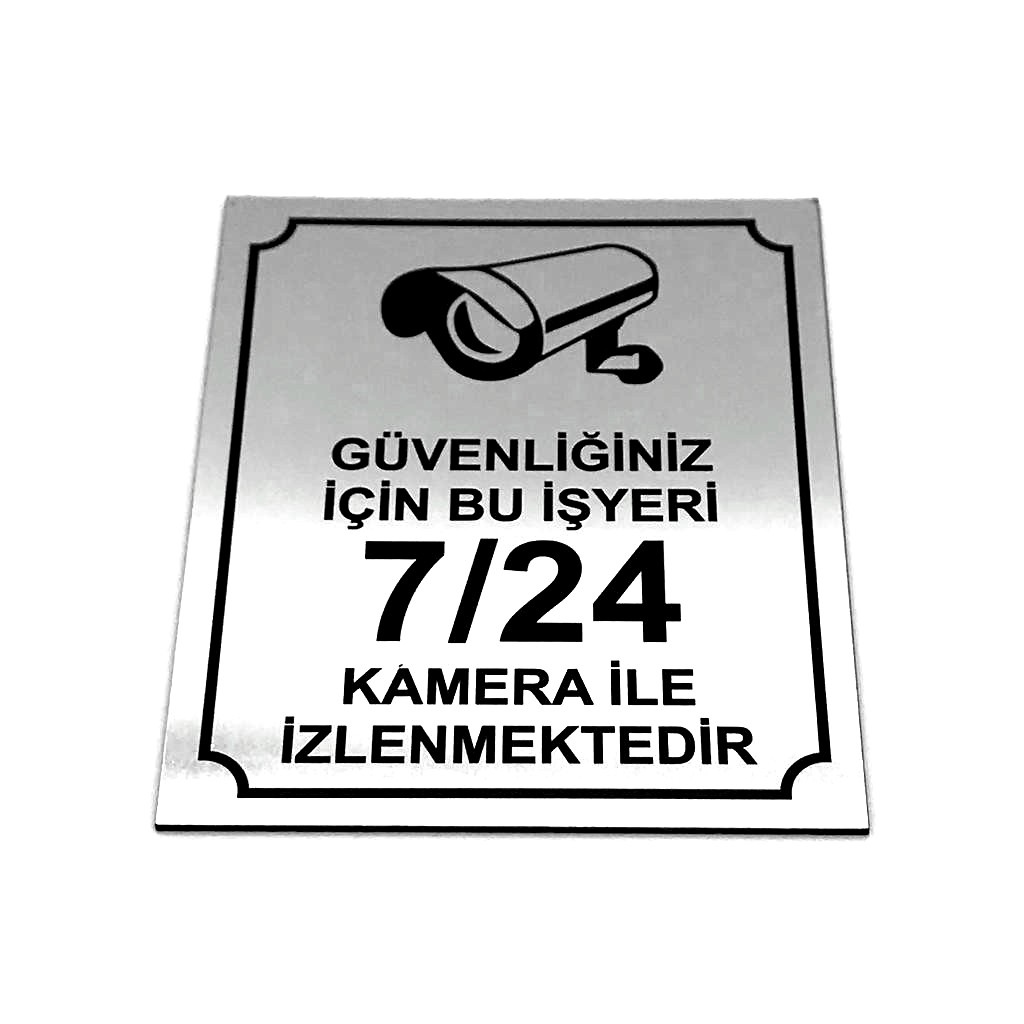 GÜVENLİĞİNİZ İÇİN BU İŞYERİ 724 KAMERA İLE İZLENMEKTEDİR Tabela