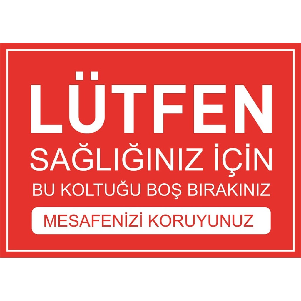 Lütfen Sağlığınız İçin Bu Koltuğu Boş Bırakınız Uyarı Etiketi Fiyatları