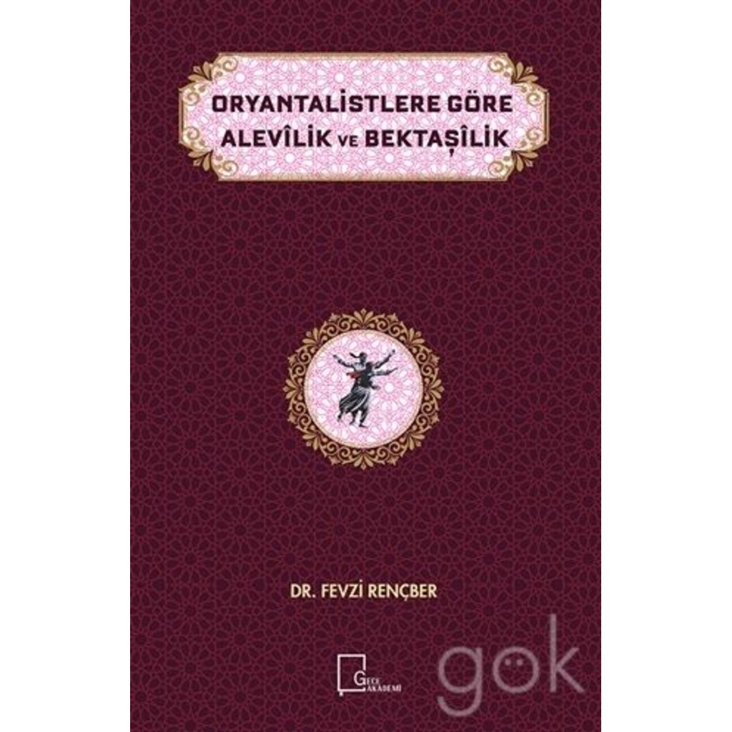 Oryantalistlere Göre Alevilik ve Bektaşilik