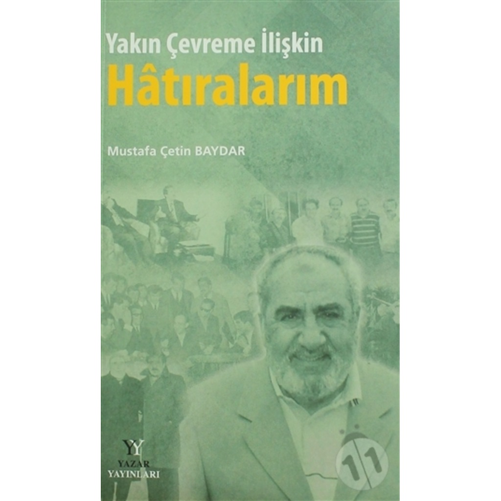 Yakın Çevreme İlişkin Hâtıralarım