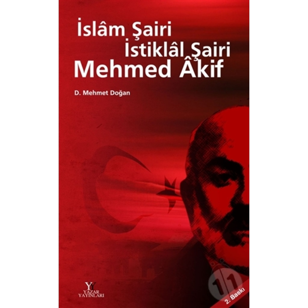 İslâm Şairi İstiklâl Şairi Mehmed Âkif