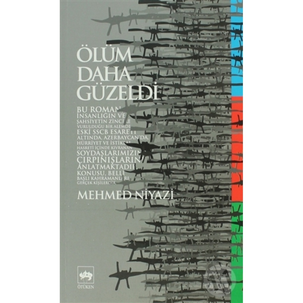 Ölüm Daha Güzeldi-Mehmed Niyazi