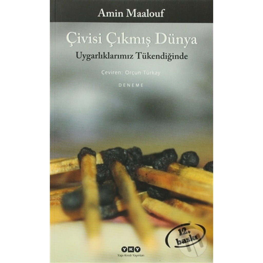 Çivisi Çıkmış Dünya - Amın Maalouf - Yapı Kredi Yayınları