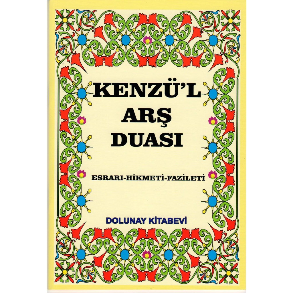 Kenzul Ars Duasi Esrari Hikmeti Fazileti Kenzul Ars Dolunay Fiyatlari Ve Ozellikleri