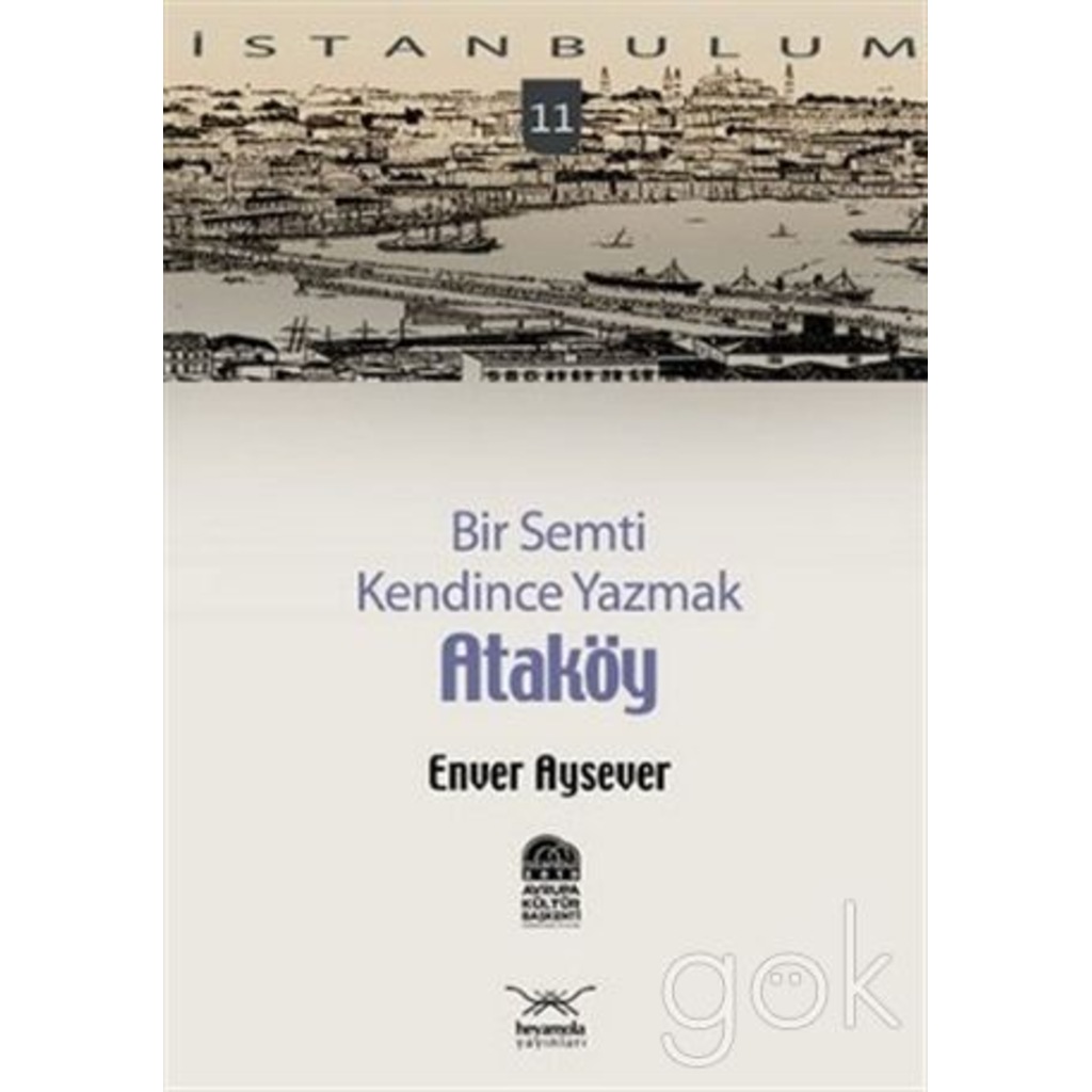Bir Semti Kendince Yazmak Ataköy