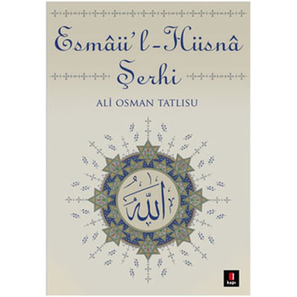 Esmaü-l Hüsna Şerhi