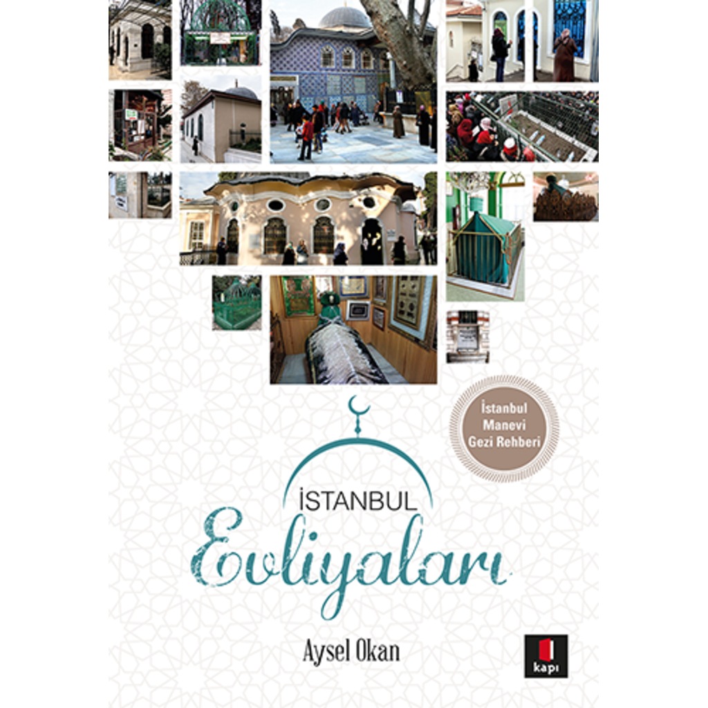 İstanbul Evliyaları - Aysel Okan - Kapı Yayınları
