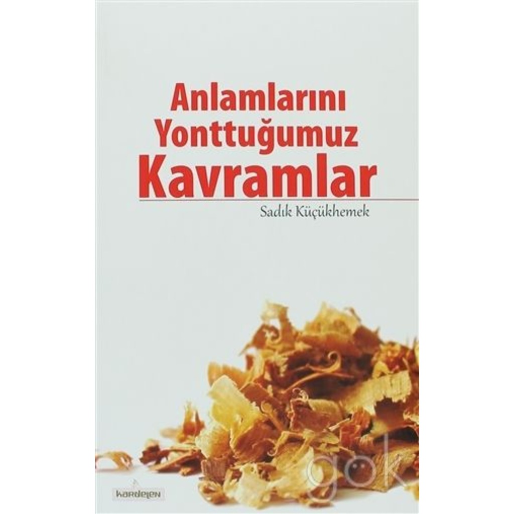 Anlamlarını Yonttuğumuz Kavramlar