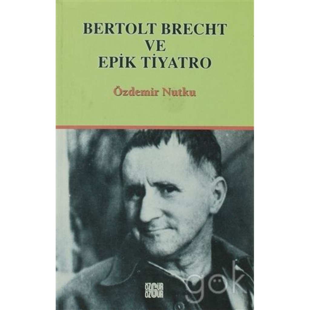 Bertolt Brecht ve Epik Tiyatro
