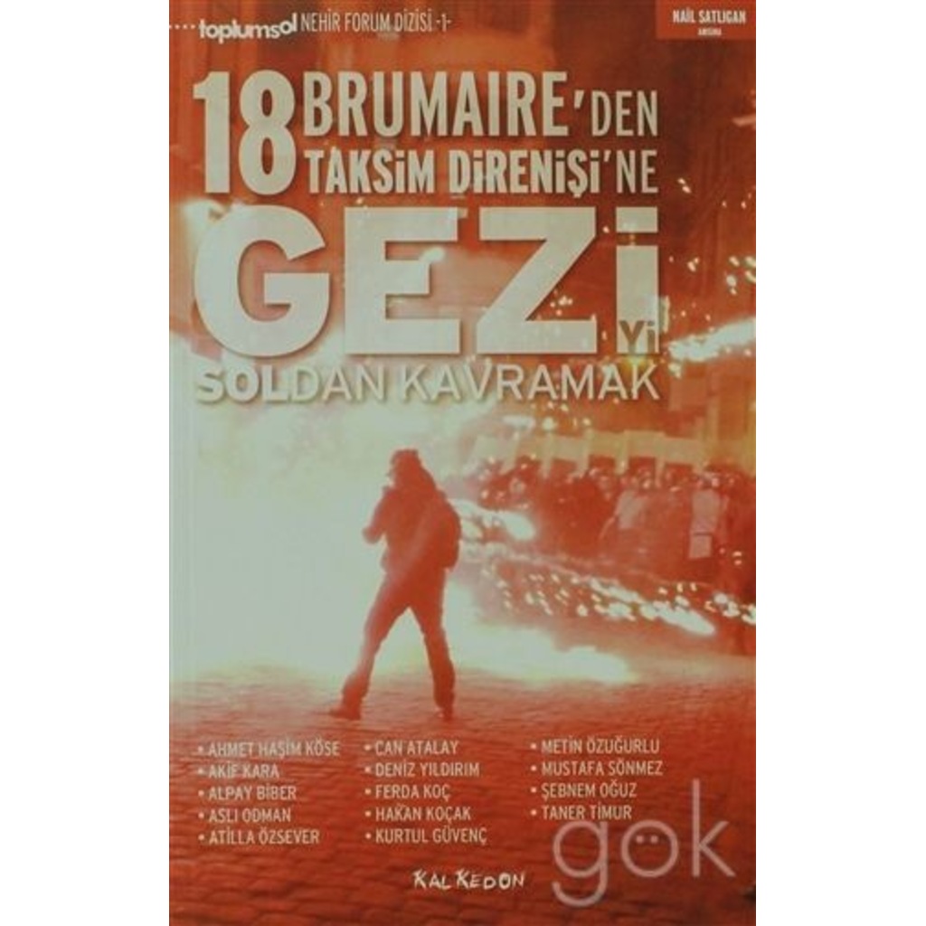 Gezi'yi Soldan Kavramak 18 Brumaire'den Taksim Direnişi'ne