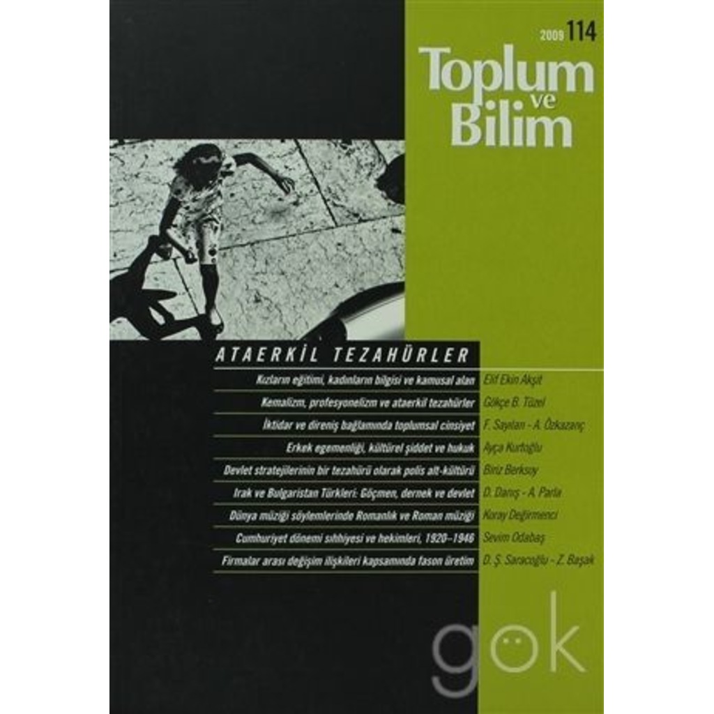 Toplum ve Bilim Sayı: 114 Ataerkil Tezahürler