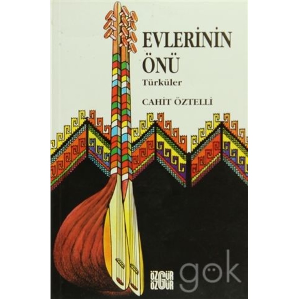 Halk Türküleri Evlerinin Önü
