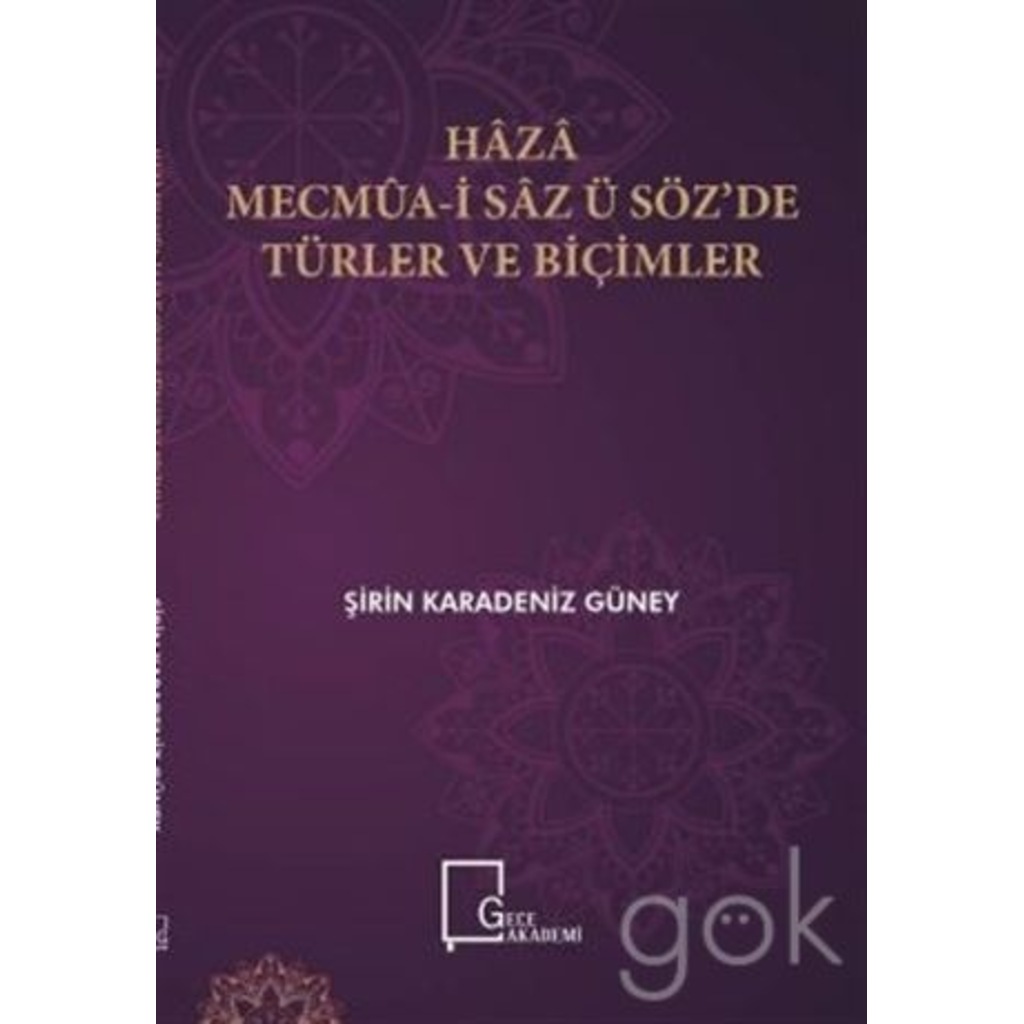 Haza Mecmua-i Saz ü Söz’de Türler ve Biçimler