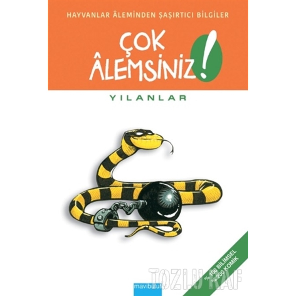 Çok Alemsiniz! Yılanlar