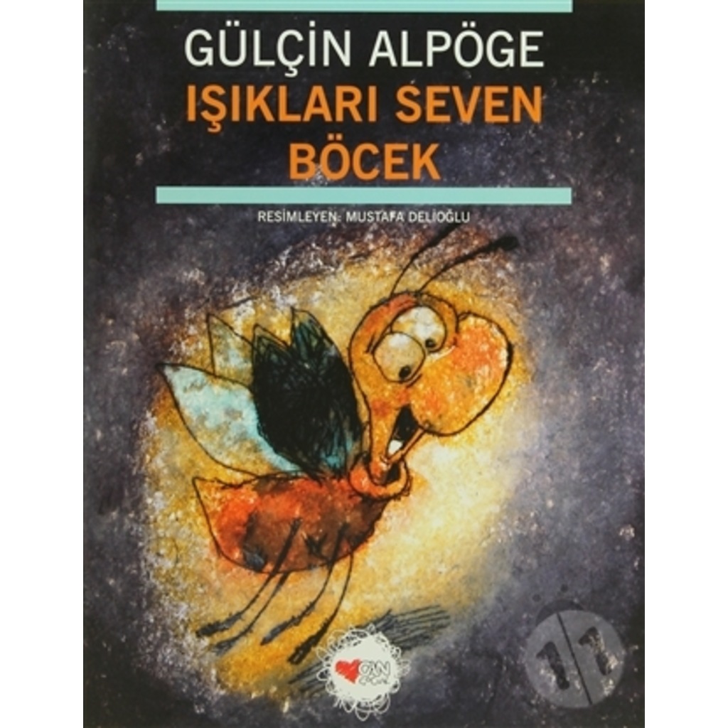 Işıkları Seven Böcek-Gülçin Alpöge