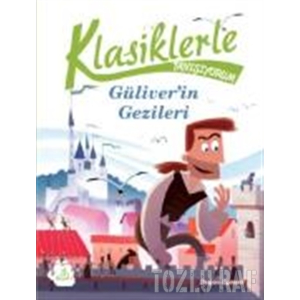 Klasiklerle Tanışıyorum Güliver'in Gezileri