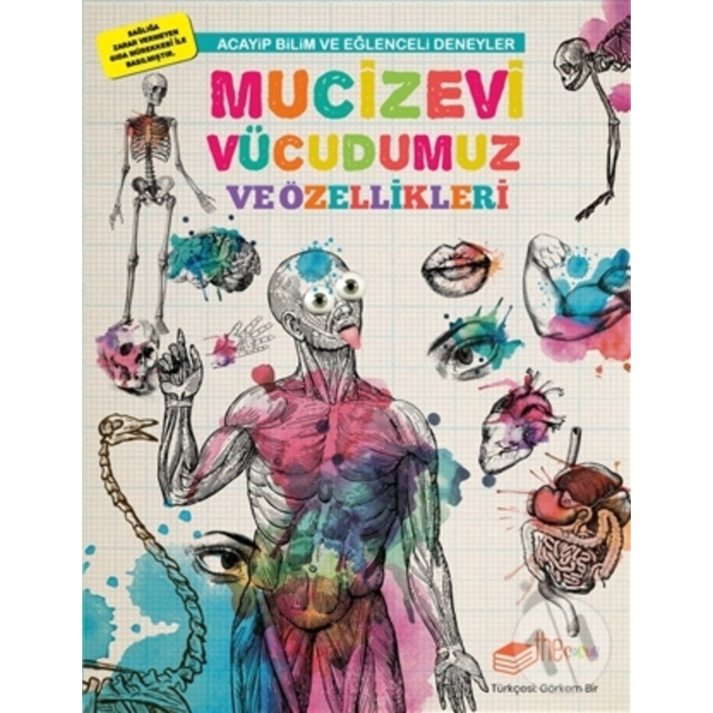 Mucizevi Vücudumuz ve Özellikleri