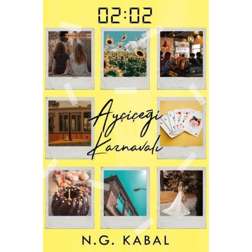 02:02 Ayçiçeği Karnavalı N.G. Kabal Ephesus Yayınları