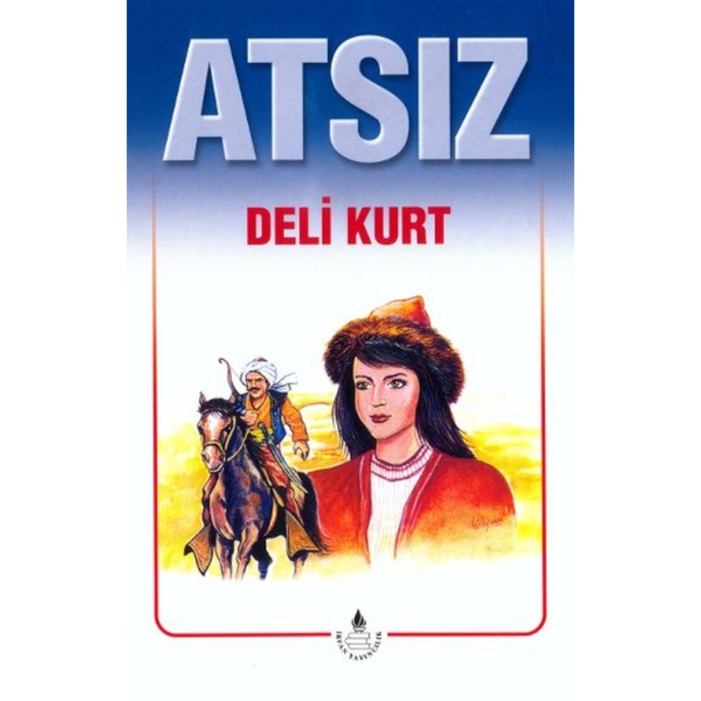 Atsız - Deli Kurt