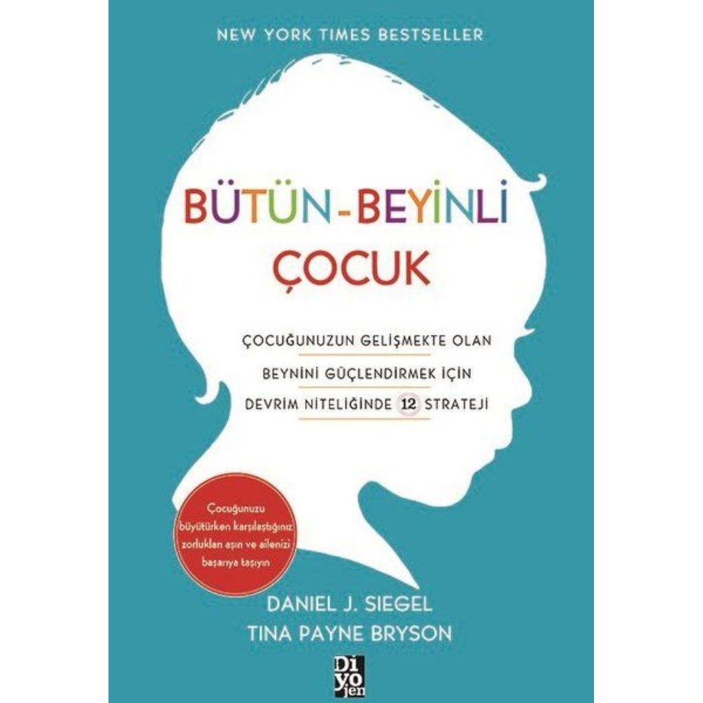BÜTÜN BEYİNLİ ÇOCUK/DANIEL J.SIEGEL