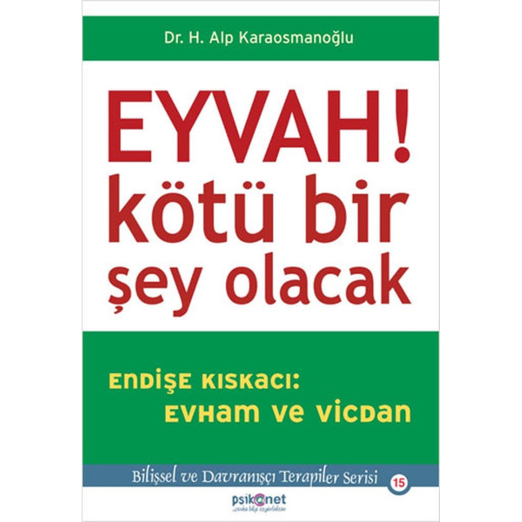 EYVAH KÖTÜ BİR ŞEY OLACAK/ALP KARAOSMANOĞLU