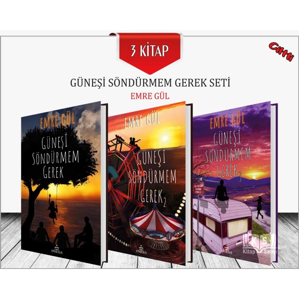 Güneşi Söndürmem Gerek Seti 3 Kitap Ciltli - Ephesus Yayınları