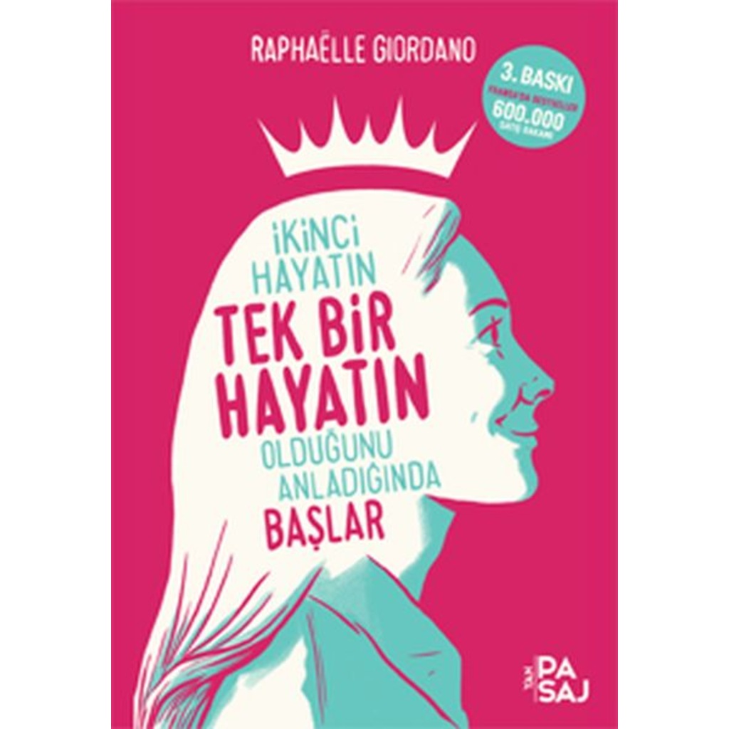 İKİNCİ HAYATIN TEK BİR HAYATIN OLDUĞUNU ANLADIĞIMDA BAŞLAR