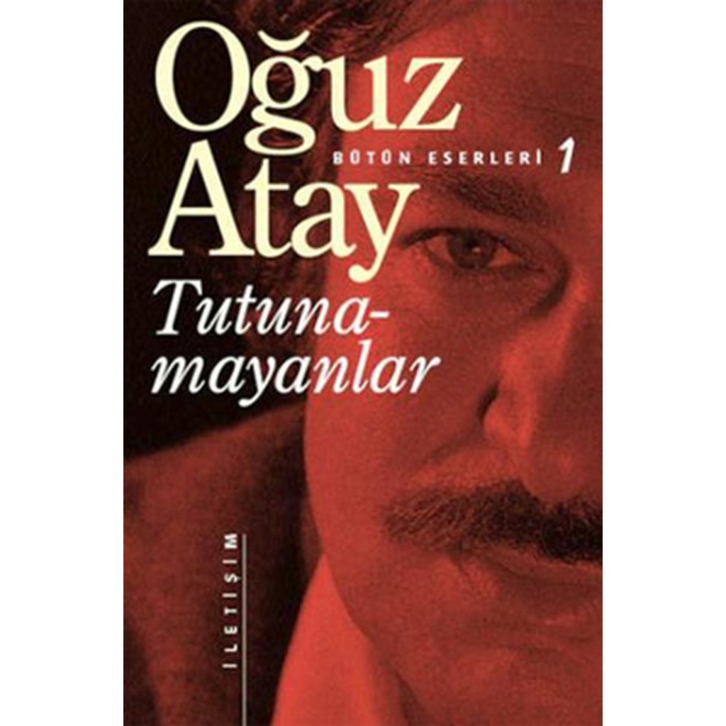 OĞUZ ATAY/TUTUNAMAYANLAR