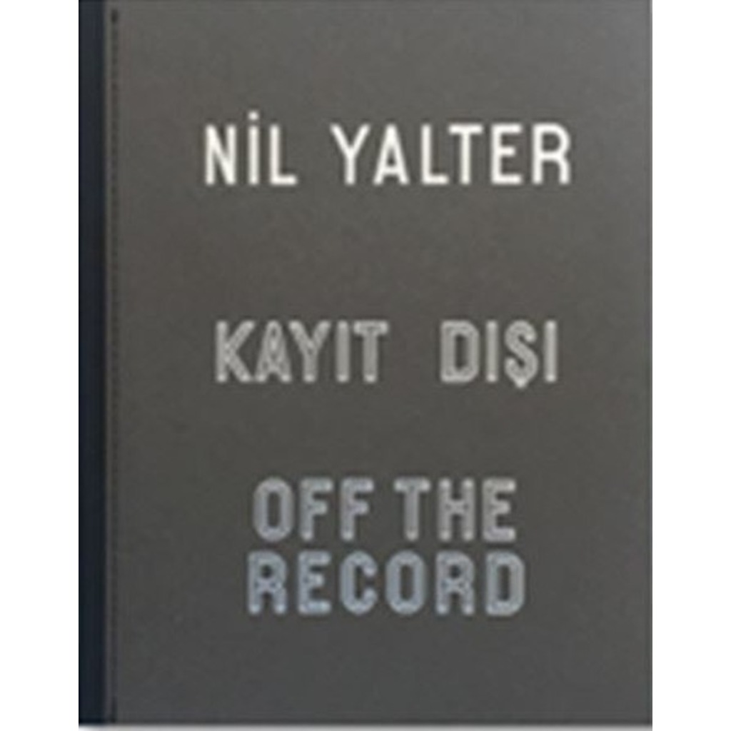 Nil Yalter-Kayıt Dışı