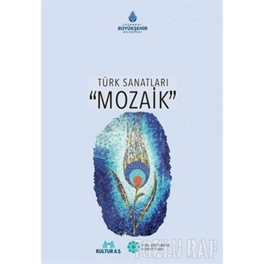 Türk Sanatları Mozaik (Ciltli)