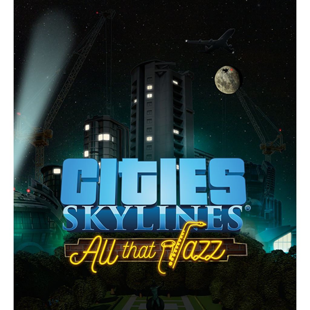 Cities: Skylines - All That Jazz