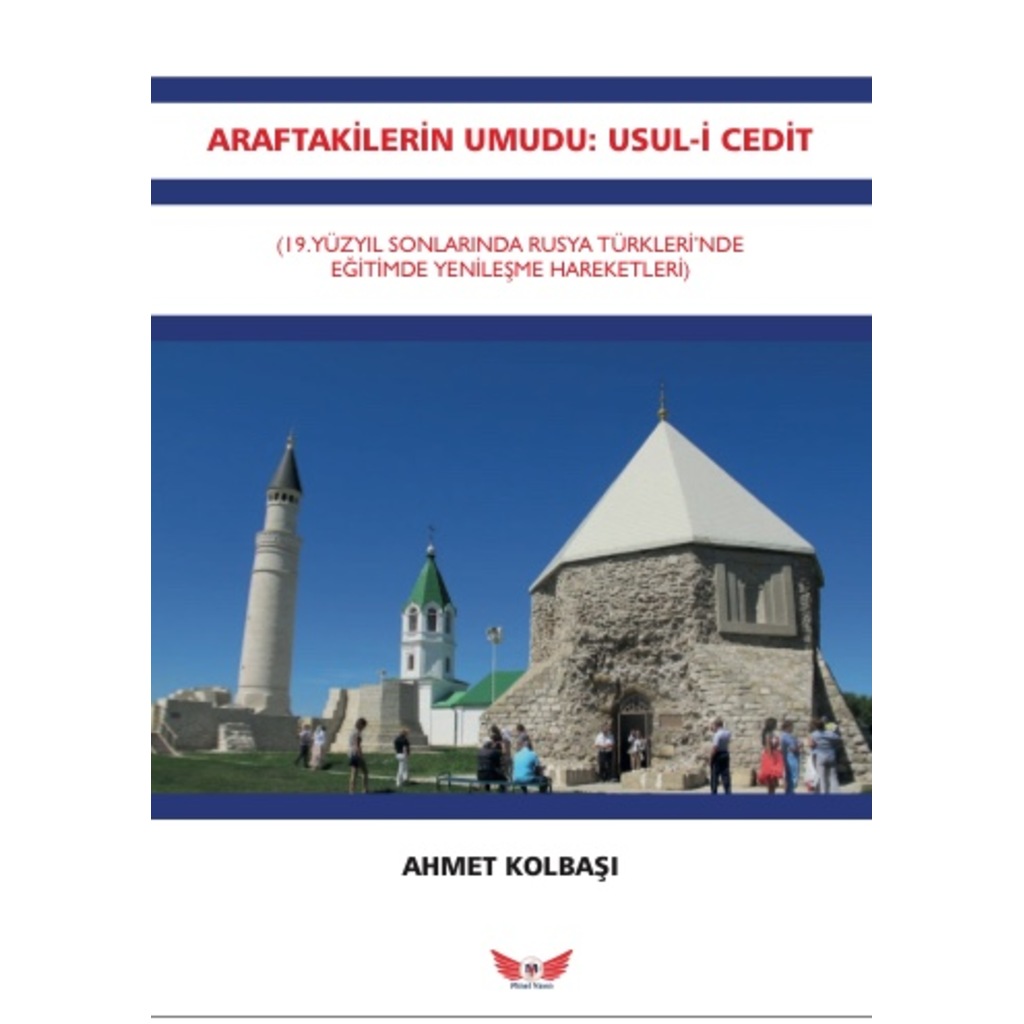 Araftakilerin Umudu : Usul-İ Cedit 19.Yüzyıl Sonlarında Rusya T