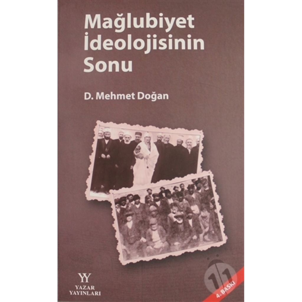 Mağlubiyet İdeolojisinin Sonu