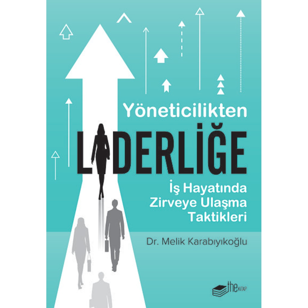 Yöneticilikten Liderliğe