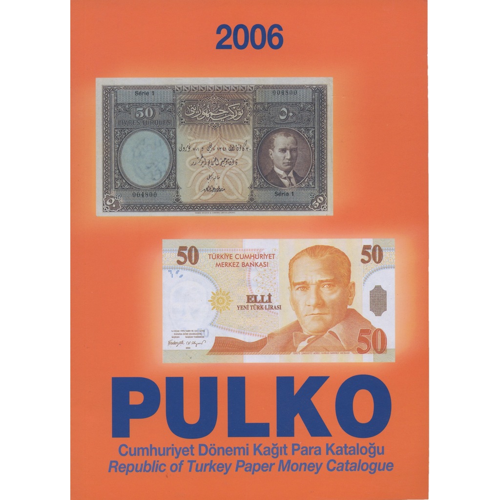 PULKO Cumhuriyet Dönemi Kağıt Para Kataloğu 2006