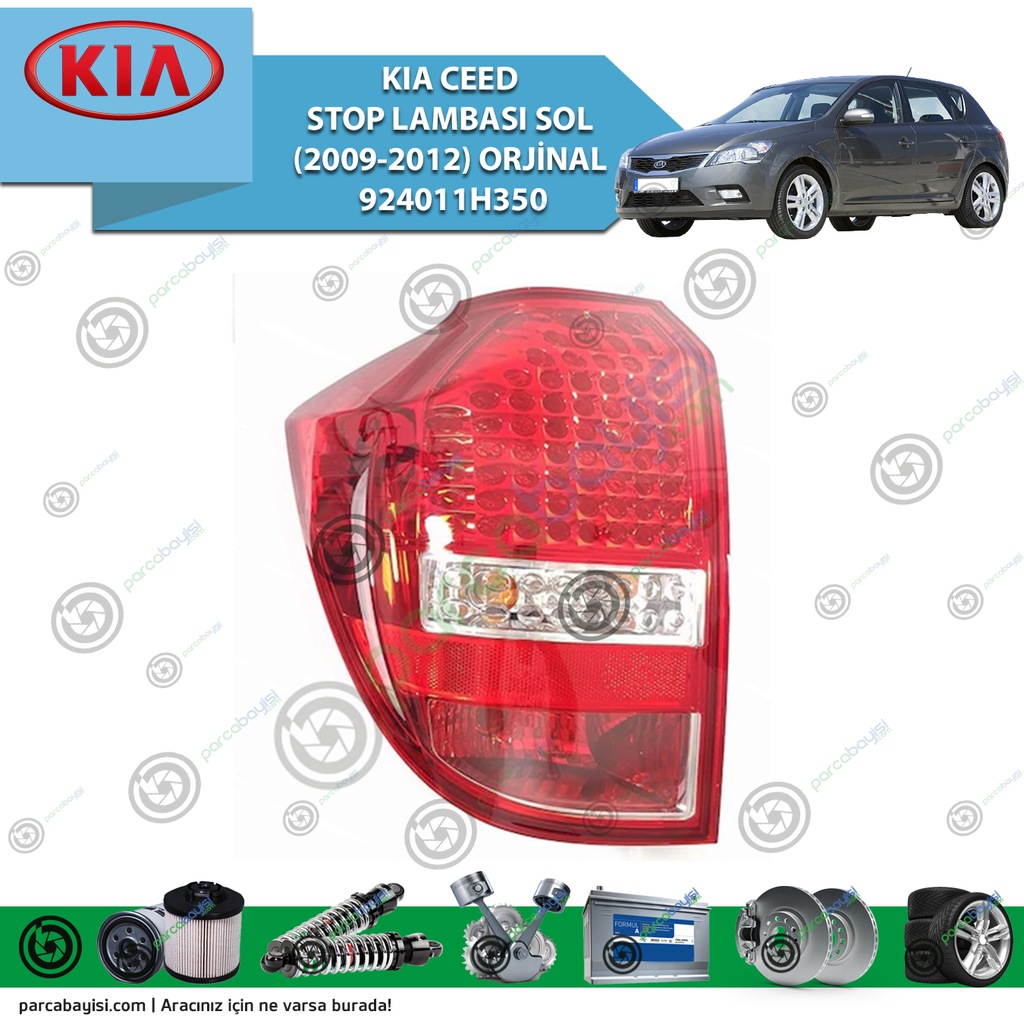 KIA CEED STOP LAMBASI SOL (2009-2012) ORJİNAL | 924011H350 Fiyatları ve ...