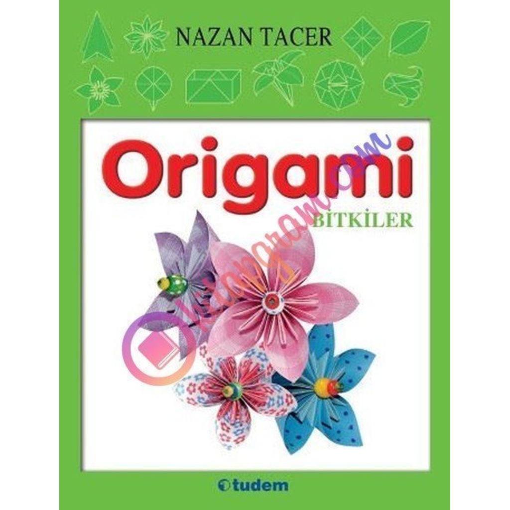 Origami Bitkiler - Nazan Tacer TUDEM